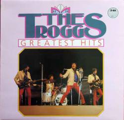 The Troggs : Greatest Hits (BR)